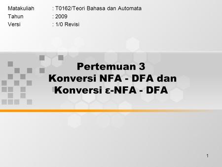 Pertemuan 3 Konversi NFA - DFA dan Konversi ε-NFA - DFA