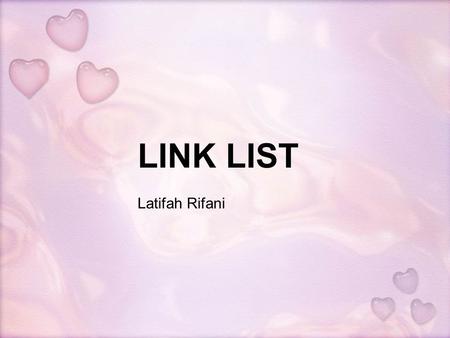LINK LIST Latifah Rifani.