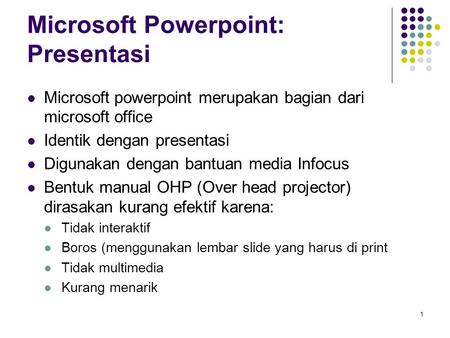 Microsoft Powerpoint: Presentasi