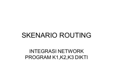 INTEGRASI NETWORK PROGRAM K1,K2,K3 DIKTI