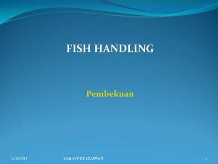 FISH HANDLING Pembekuan
