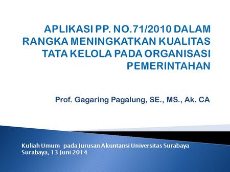 Prof. Gagaring Pagalung, SE., MS., Ak. CA
