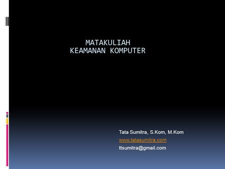 MATAKULIAH KEAMANAN KOMPUTER