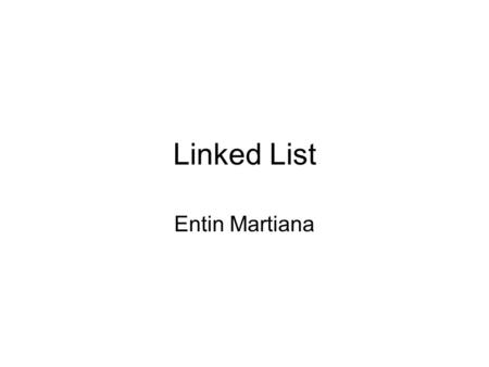 Linked List Entin Martiana.