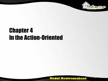 Chapter 4 In the Action-Oriented
