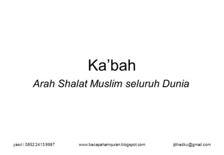 Arah Shalat Muslim seluruh Dunia