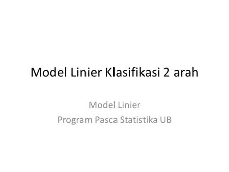 Model Linier Klasifikasi 2 arah