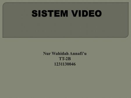 Nur Wahidah Annafi’u TT-2B