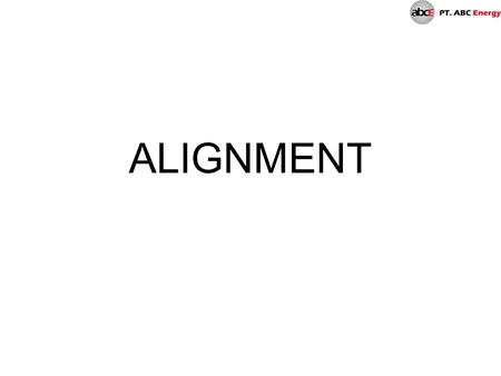 ALIGNMENT.