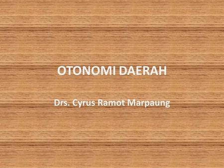 Drs. Cyrus Ramot Marpaung