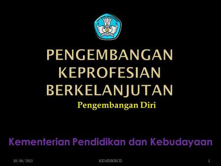 PENGEMBANGAN KEPROFESIAN BERKELANJUTAN