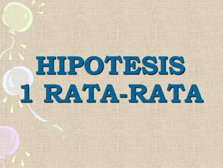 HIPOTESIS 1 RATA-RATA.