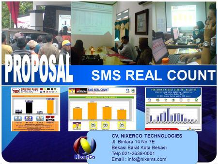 LOGO SMS REAL COUNT  CV. NIXERCO TECHNOLOGIES Jl. Bintara 14 No 7E Bekasi Barat Kota Bekasi Telp 021-2638-0001