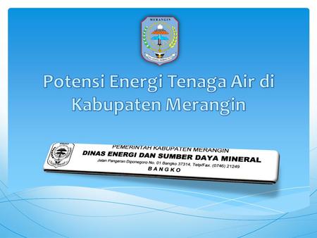 Potensi Energi Tenaga Air di Kabupaten Merangin