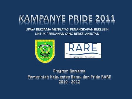 Program Bersama Pemerintah Kabupaten Berau dan Pride RARE