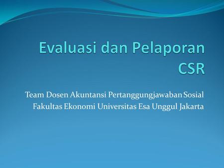 Evaluasi dan Pelaporan CSR