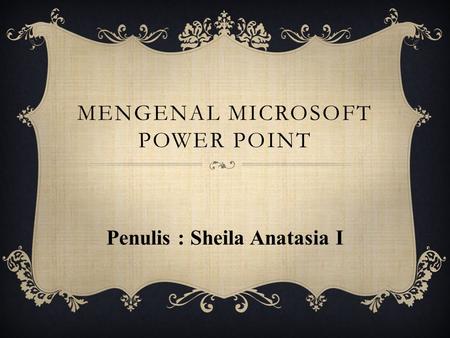 Mengenal Microsoft Power Point