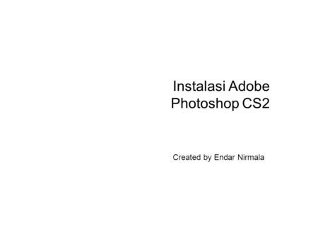 Instalasi Adobe Photoshop CS2