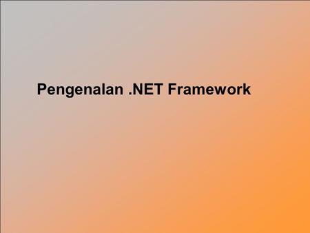 Pengenalan .NET Framework