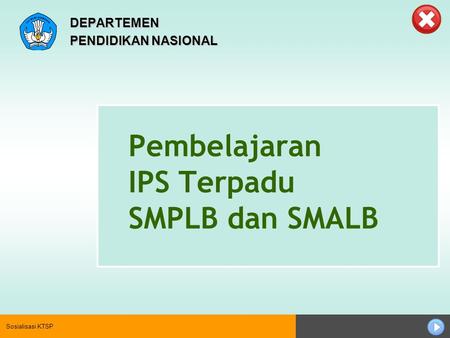 Pembelajaran IPS Terpadu SMPLB dan SMALB