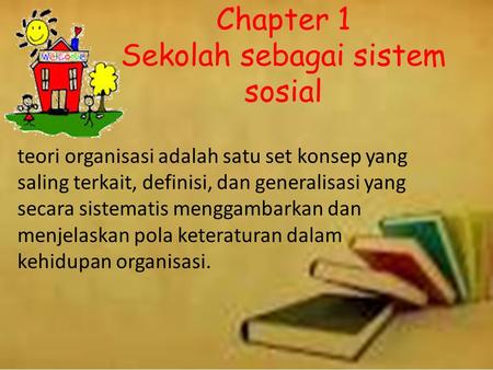 Chapter 1 Sekolah sebagai sistem sosial