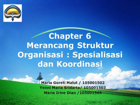 Chapter 6 Merancang Struktur Organisasi : Spesialisasi dan Koordinasi