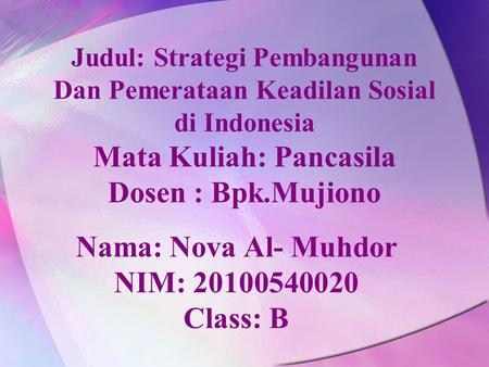 Nama: Nova Al- Muhdor NIM: Class: B