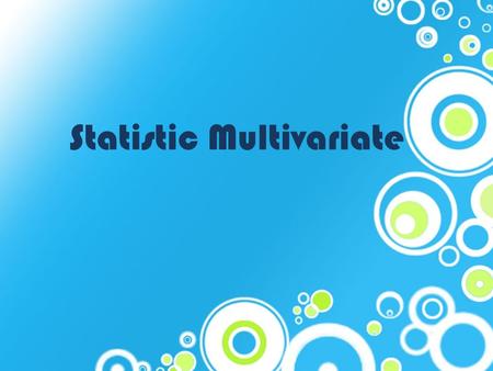 Statistic Multivariate