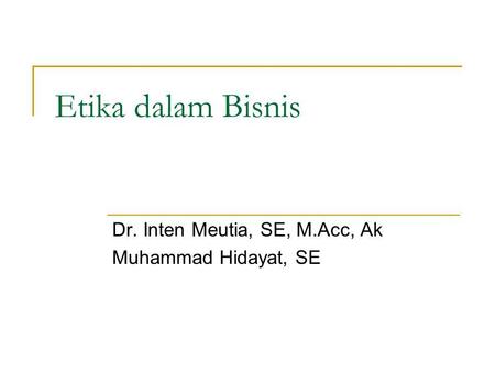 Dr. Inten Meutia, SE, M.Acc, Ak Muhammad Hidayat, SE