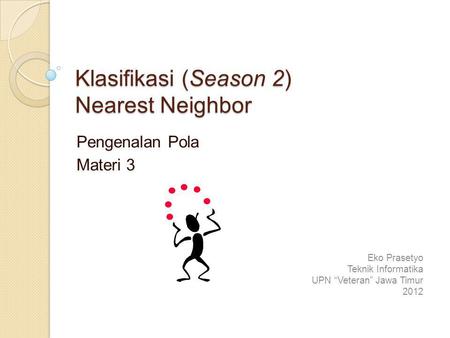 Klasifikasi (Season 2) Nearest Neighbor
