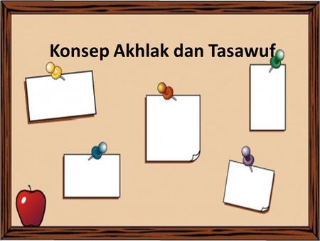 Konsep Akhlak dan Tasawuf