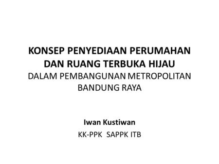 Iwan Kustiwan KK-PPK SAPPK ITB