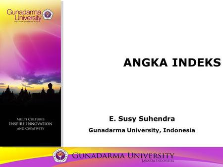 E. Susy Suhendra Gunadarma University, Indonesia