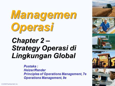 Managemen Operasi Chapter 2 – Strategy Operasi di Lingkungan Global