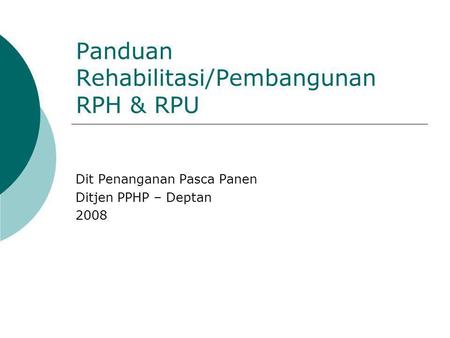 Panduan Rehabilitasi/Pembangunan RPH & RPU