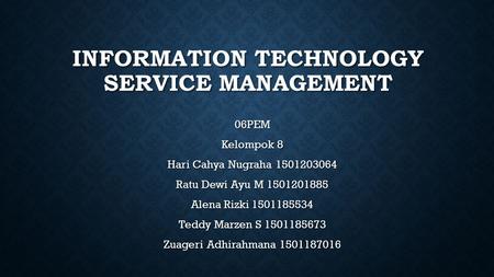 Information technology Service Management