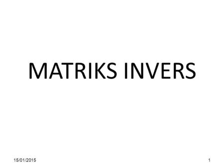 MATRIKS INVERS 08/04/2017.