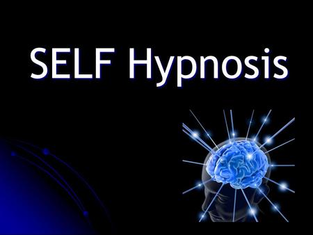 SELF Hypnosis.