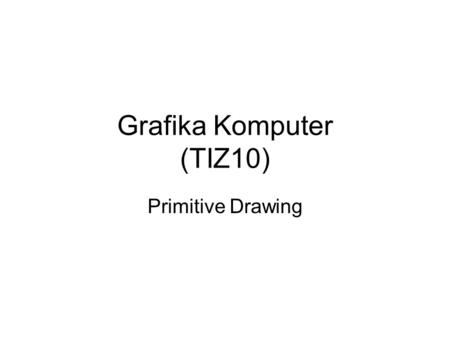Grafika Komputer (TIZ10)