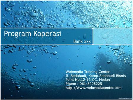 Program Koperasi Bank xxx Webmedia Training Center