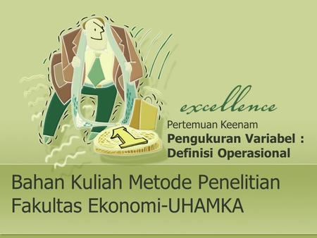 Bahan Kuliah Metode Penelitian Fakultas Ekonomi-UHAMKA