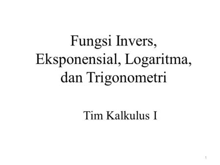 Fungsi Invers, Eksponensial, Logaritma, dan Trigonometri