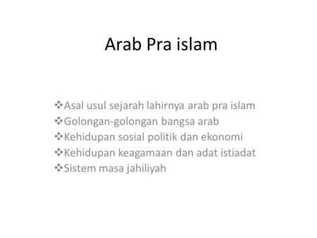 Arab Pra islam Asal usul sejarah lahirnya arab pra islam