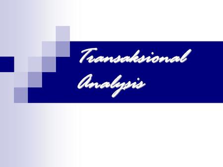 Transaksional Analysis