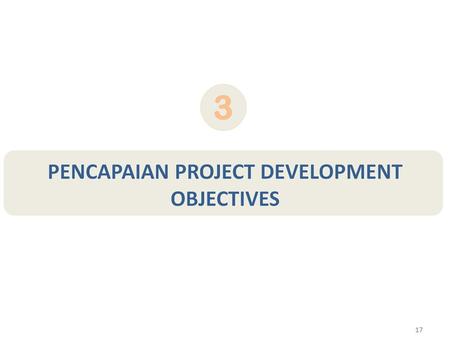 2 Project Development Objective Baseline Value Progress To Date End-of- Project Target Value Value Nov-Dec 2010 Review and Support Mission Key Observations.