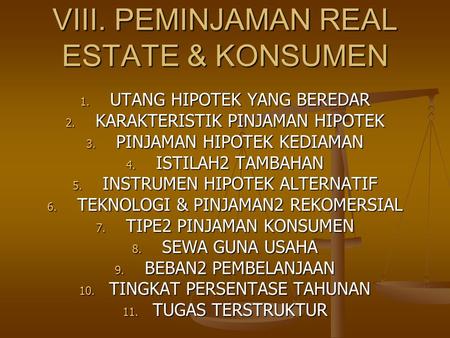 VIII. PEMINJAMAN REAL ESTATE & KONSUMEN