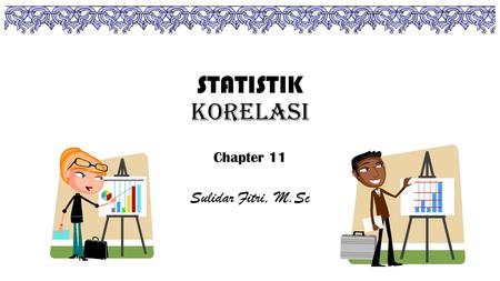 Chapter 11 Sulidar Fitri, M.Sc