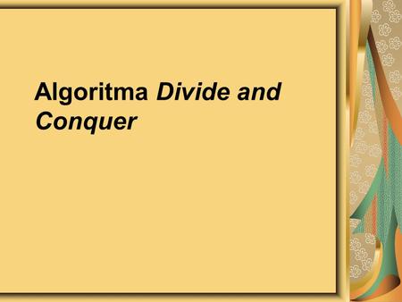 Algoritma Divide and Conquer
