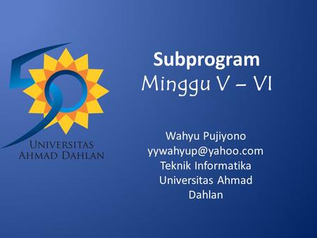 Subprogram Minggu V – VI