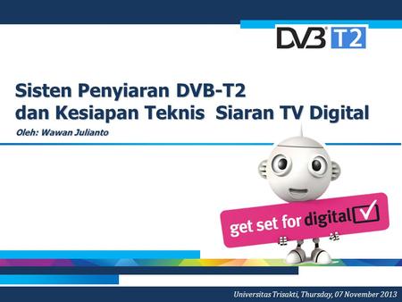 Sisten Penyiaran DVB-T2 dan Kesiapan Teknis Siaran TV Digital